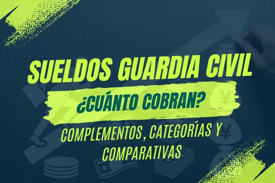 información sobre sueldos guardia civil y sus complementos